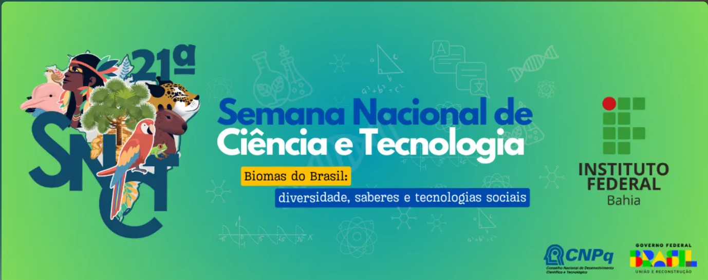 21ª SEMANA NACIONAL DE CIÊNCIA E TECNOLOGIA